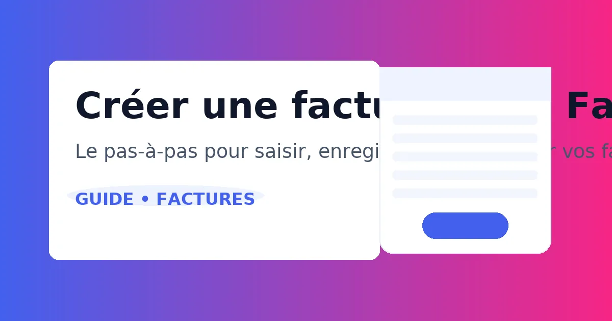 Comment créer une facture dans FacturaPro (pas à pas)
